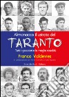 Almanacco illustrato del Taranto. Tutti i giocatori e le maglie rossoblù libro