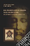 Dal Mandylion di Edessa alle sacre icone. Un cammino tra storia, arte e fede libro