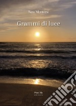 Grammi di luce libro