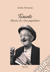 Taranto. Storie di vita popolare libro
