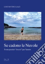 Se cadono le nuvole. Trenta pensieri «inversi» per Taranto