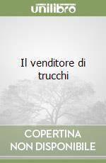 Il venditore di trucchi libro