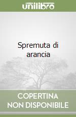 Spremuta di arancia