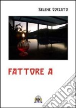 Fattore A libro