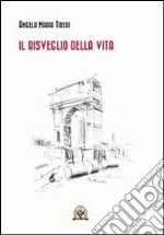 Il risveglio della vita libro