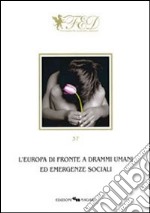 L'Europa di fronte a drammi umani ed emergenze sociali libro