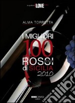 I migliori 100 rossi di Sicilia 2010