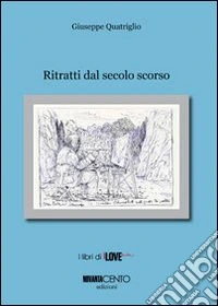 Ritratti dal secolo scorso