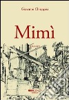 Mimì libro di Chiappisi Giovanni