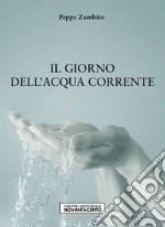 Il giorno dell'acqua corrente