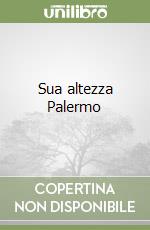 Sua altezza Palermo