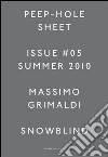 Massimo Grimaldi. Peep-Hole Sheet. Ediz. multilingue. Vol. 5 libro