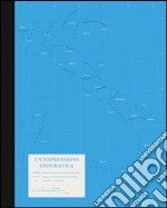 Un'espressione geografica. Ediz. multilingue libro