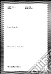 Pedro Barateiro. The artist as spectator. Peep-Hole Sheet. Ediz. italiana e inglese. Vol. 11 libro