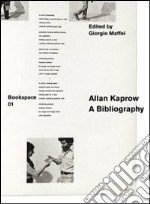 Allan Kaprow. A bibliography libro