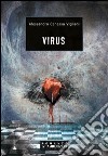 Virus libro di Canassa Vigliani Alessandro