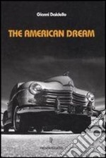 The american dream. Ediz. illustrata. Con 3 CD Audio libro