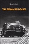 The american dream. Ediz. illustrata. Con 3 CD Audio libro