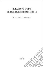 Il lavoro dopo le manovre economiche libro