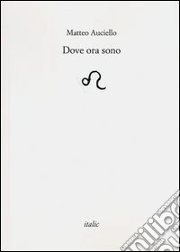 Dove ora sono