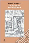 Le stanze dei ricordi libro