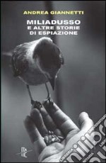 Miliadusso e altre storie di espiazione libro