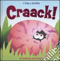 Craack! Ediz. illustrata