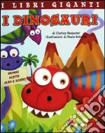 I dinosauri. Libro pop-up. Ediz. illustrata