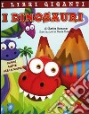 I dinosauri. Libro pop-up. Ediz. illustrata libro