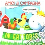 Amici di campagna. In fattoria. Avventure in 3D. Ediz. illustrata libro