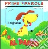 Prime parole. Al parco. Avventure in 3D. Ediz. illustrata libro