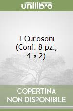 I Curiosoni (Conf. 8 pz., 4 x 2) libro