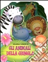 Gli animali della giungla. Ediz. illustrata libro di Reasoner Charles E. Devaney Adam