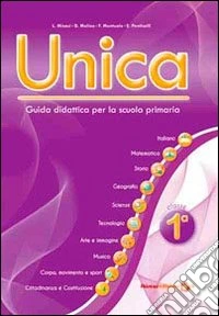 Unica. Guida didattica per la scuola primaria. Con CD-ROM. Vol. 1 libro