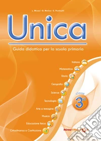 Unica. Guida didattica per la scuola primaria. Con USB Pen Drive. Vol. 3 libro
