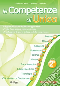 Le competenze di Unica. Programmazione didattica. Nuova ediz.. Vol. 2 libro
