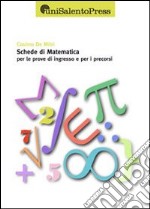 Schede di matematica per i test di ingresso e per i precorsi