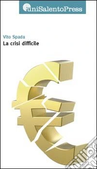 La crisi difficile