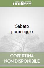 Sabato pomeriggio