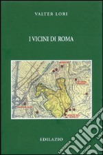 I Vicini di Roma libro