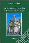 Santa Maria in Montesanto. La Chiesa degli artisti a Roma. Ediz. illustrata libro di Severi Stefania