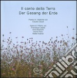 Il canto della terra. Ediz. illustrata libro