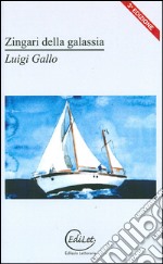 Zingari della galassia libro