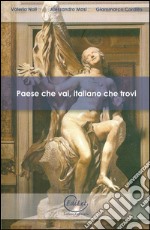 Paese che vai, italiano che trovi libro