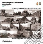 1908-2008. Messina l'incompiuta. L'identità perduta. Atti del Convegno (Messina, 10-11 giugno 2009)