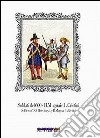 Soldati del 600-Soldiers of XVII century. Ediz. bilingue libro