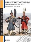 Le guerre polacco-ottomane 1593-1699. Vol. 1: Le forze in campo libro