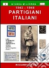 Partigiani italiani (1943-1945) libro