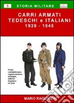 Carri armati tedeschi e italiani (1939-1945) libro