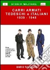 Carri armati tedeschi e italiani (1939-1945) libro